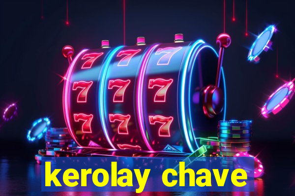 kerolay chave